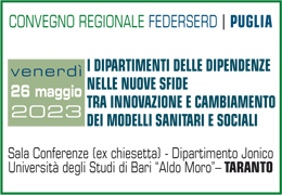 I DIPARTIMENTI DELLE DIPENDENZE NELLE NUOVE SFIDE TRA INNOVAZIONE E CAMBIAMENTO DEI MODELLI SANITARI E SOCIALI