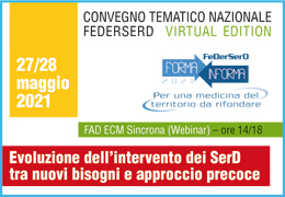 EVOLUZIONE DELL'INTERVENTO DEI SERD TRA NUOVI BISOGNI E APPROCCIO PRECOCE