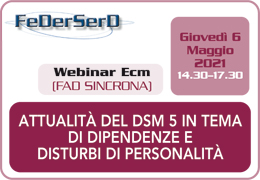 ATTUALITÀ DEL DSM 5 IN TEMA DI DIPENDENZE E DISTURBI DI PERSONALITÀ