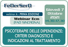 PSICOTERAPIE DELLE DIPENDENZE: CRITERI DIAGNOSTICI E INDICAZIONI AL TRATTAMENTO