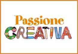 PASSIONE CREATIVA - FIERA DELLA MANUALITA' CREATIVA